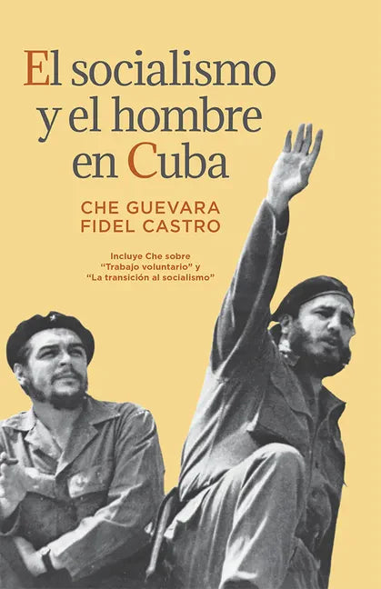 El Socialismo Y El Hombre En Cuba - Paperback