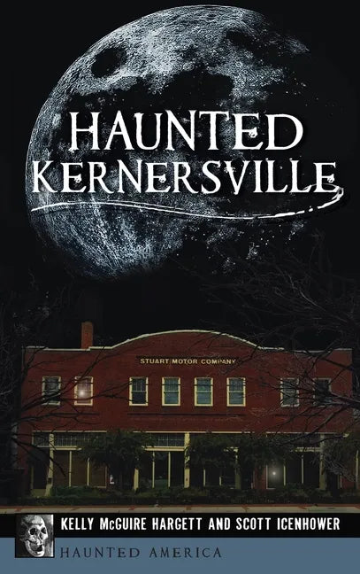 Haunted Kernersville - Hardcover