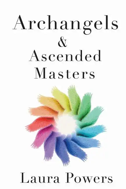 Archangels and Ascended Masters: Messages from 33 Divine Beings of Light - Paperback