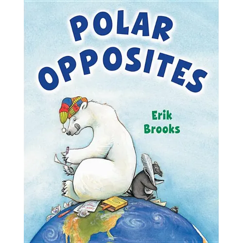 Polar Opposites - Hardcover