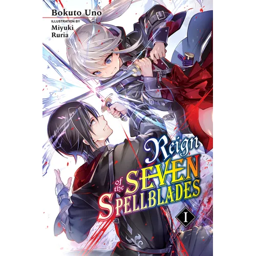 Reign of the Seven Spellblades, Vol. 1 (Light Novel): Volume 1 - Paperback