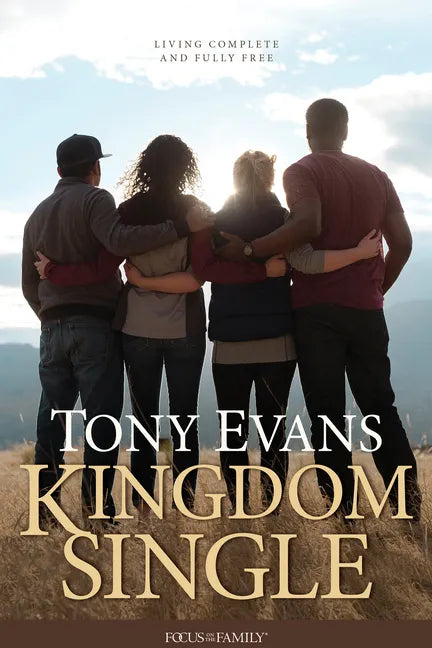 Kingdom Single: Living Complete and Fully Free - Paperback