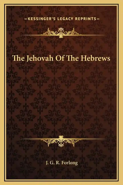 The Jehovah of the Hebrews - Hardcover