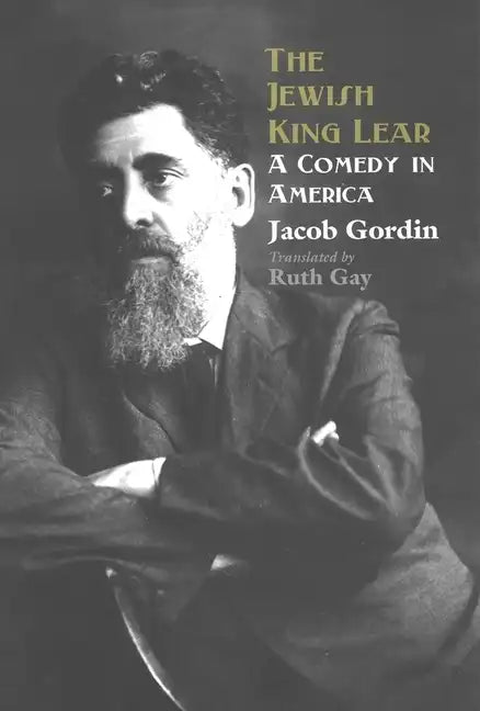 The Jewish King Lear: A Comedy in America - Paperback