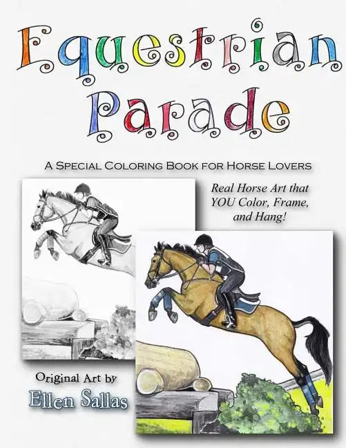 Equestrian Parade: A Special Coloring Book for Horse Lovers - Paperback