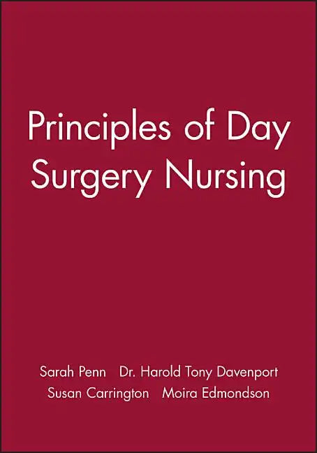 Principles of Day Surgery Nursing - Paperback
