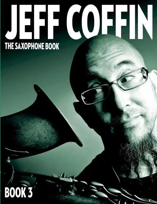 The Saxophone Book: Book 3 - Paperback
