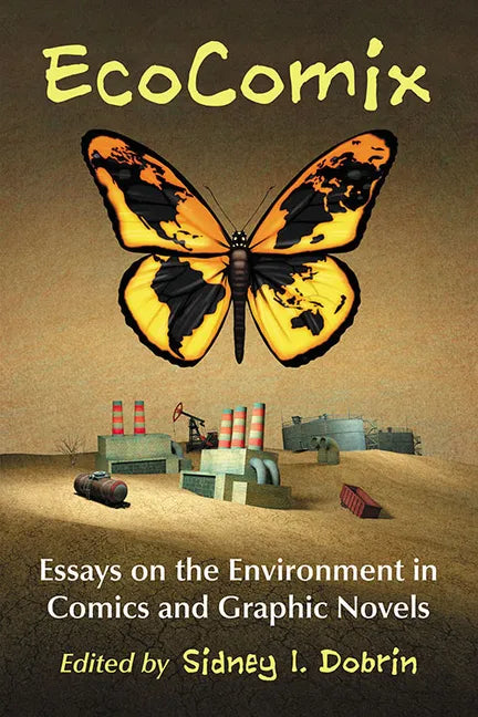 EcoComix: Essays on the Environment in Comics and Graphic Novels - Paperback