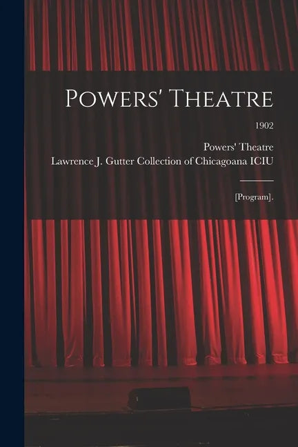 Powers' Theatre: [program].; 1902 - Paperback
