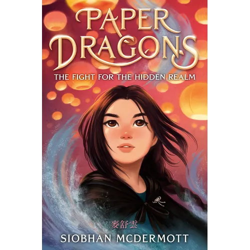 Paper Dragons: The Fight for the Hidden Realm - Paperback