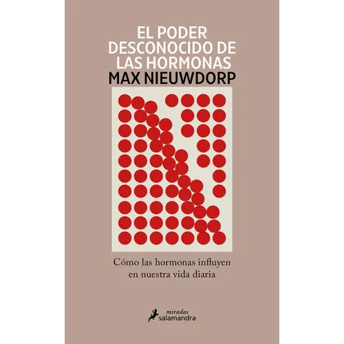 El Poder Desconocido de Las Hormonas / The Power of Hormones - Paperback