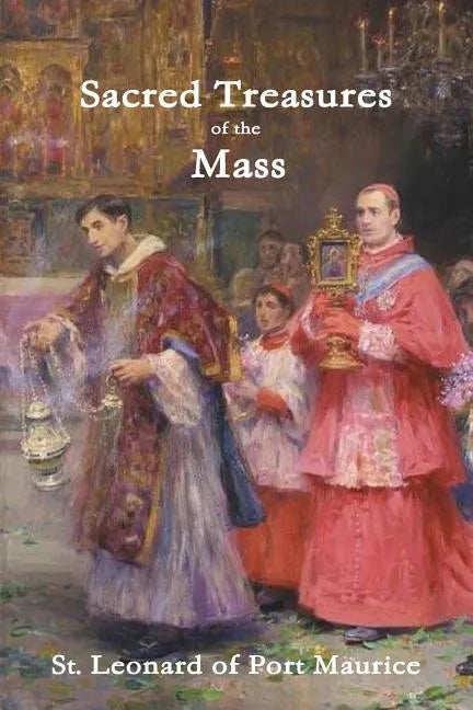 Sacred Treasures of the Mass - Paperback