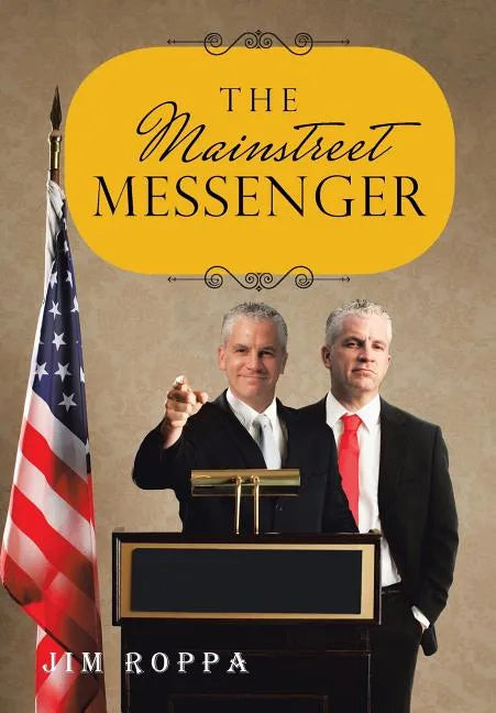 The Mainstreet Messenger - Hardcover