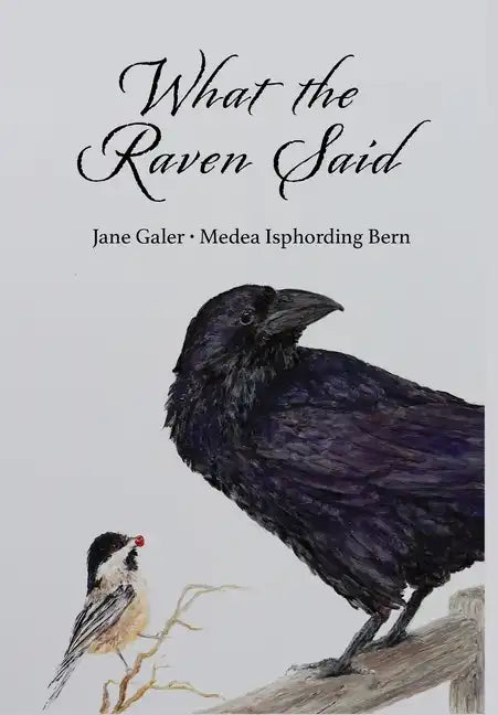 What the Raven Said - Hardcover