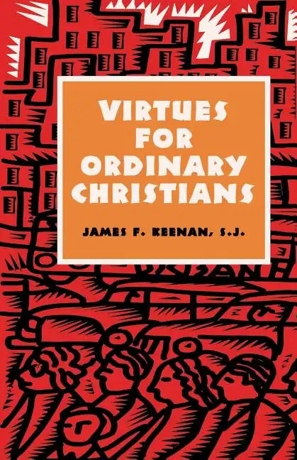 Virtues for Ordinary Christians - Paperback