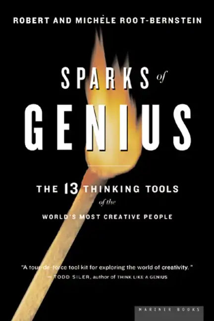 Sparks of Genius: The Thirteen Thinking Tools of the World's Most Creative People - Paperback