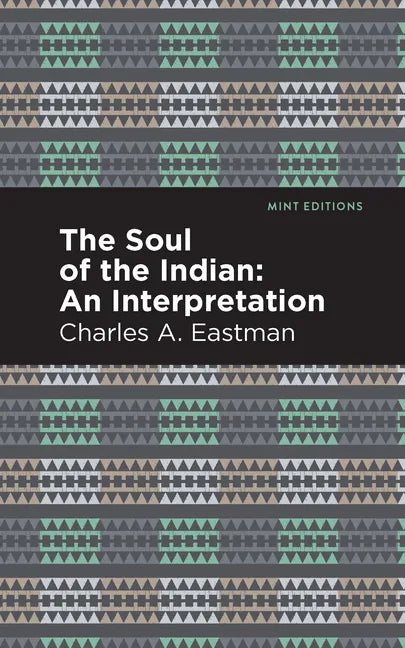 The Soul of an Indian:: An Interpetation - Paperback