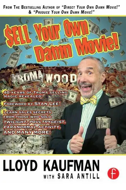 Sell Your Own Damn Movie! - Paperback