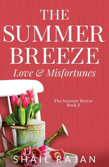 The Summer Breeze: Love & Misfortunes - Paperback