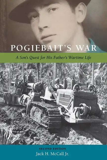 Pogiebait's War: A Son's Quest for His Father's Wartime Life - Paperback