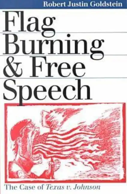 Flag Burning & Free Speech - Paperback