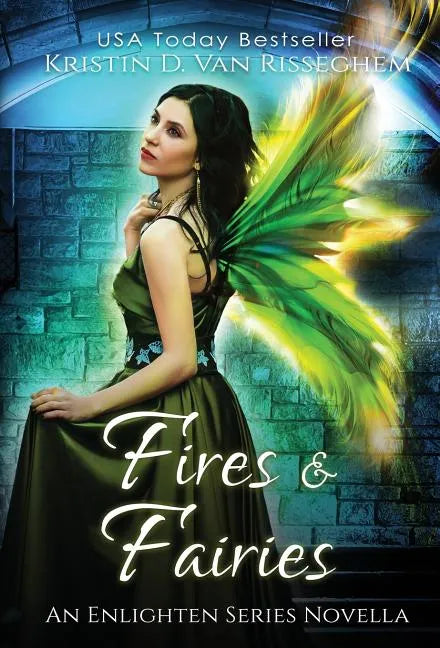 Fires & Fairies - Hardcover