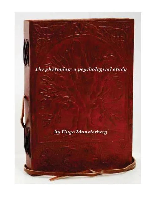 The photoplay; a psychological study - Paperback