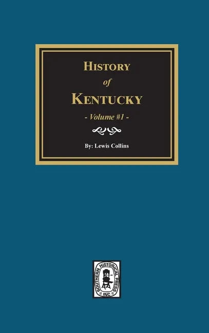 History of Kentucky - Volume #1 - Hardcover