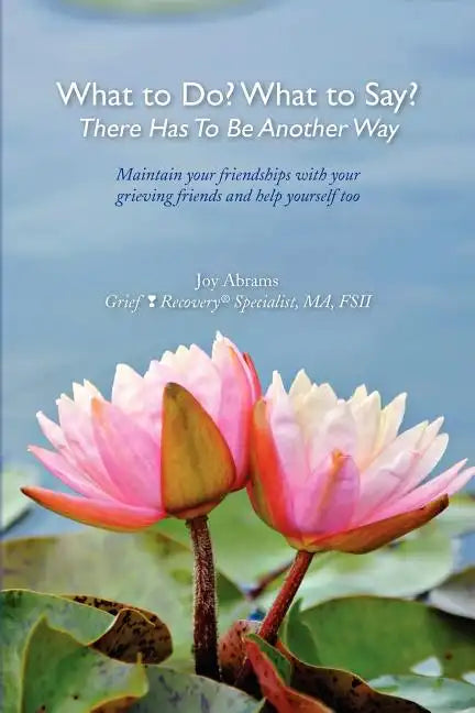 What to Do? What to Say? There Has to Be Another Way - Paperback