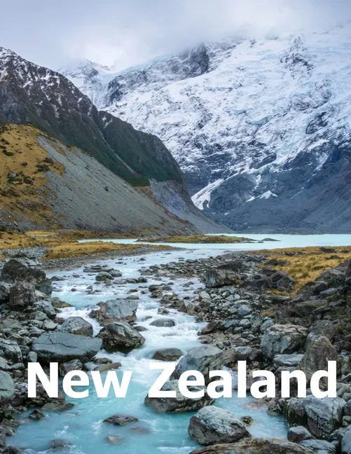 New Zealand: Coffee Table Photography Travel Picture Book Album Of An Oceania Island And Auckland City Large Size Photos Cover - Paperback
