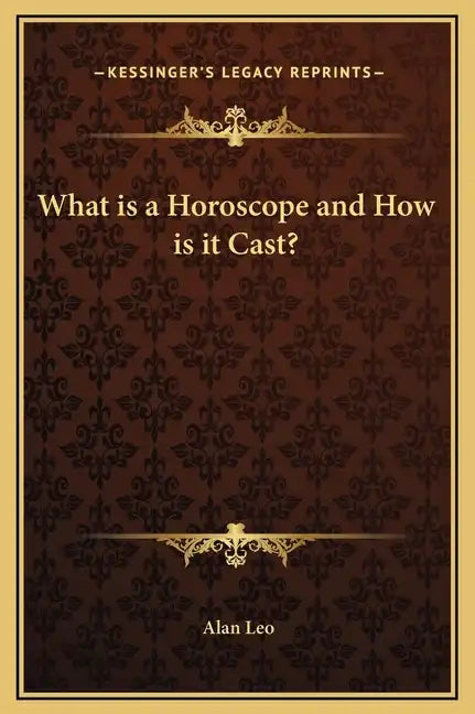 What Is a Horoscope and How Is It Cast? - Hardcover