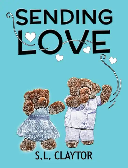 Sending Love - Hardcover