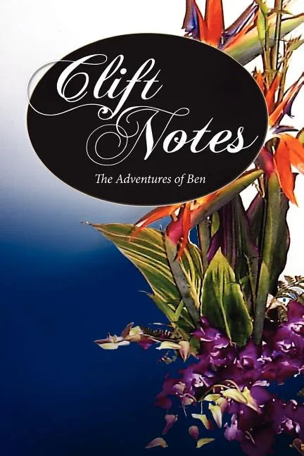 Clift Notes, the Adventures of Ben - Paperback