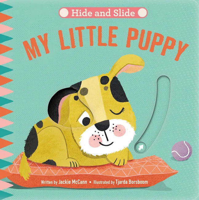 Hide & Slide: My Little Puppy: Board Book with Interactive Sliders for Little Ones - Board Book