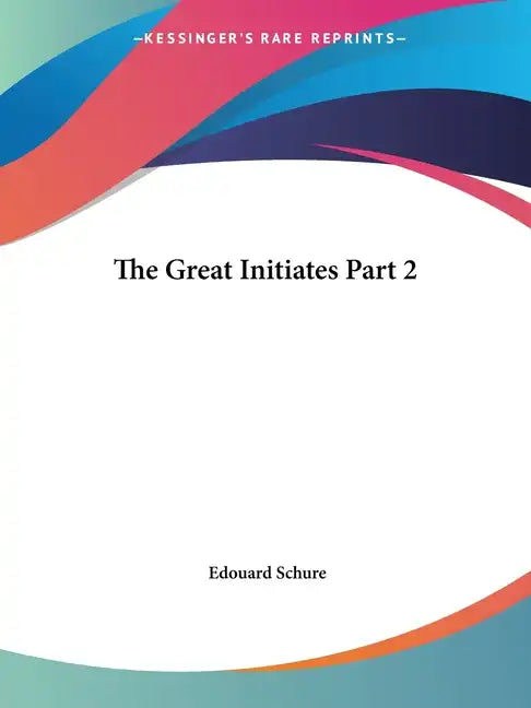 The Great Initiates Part 2 - Paperback