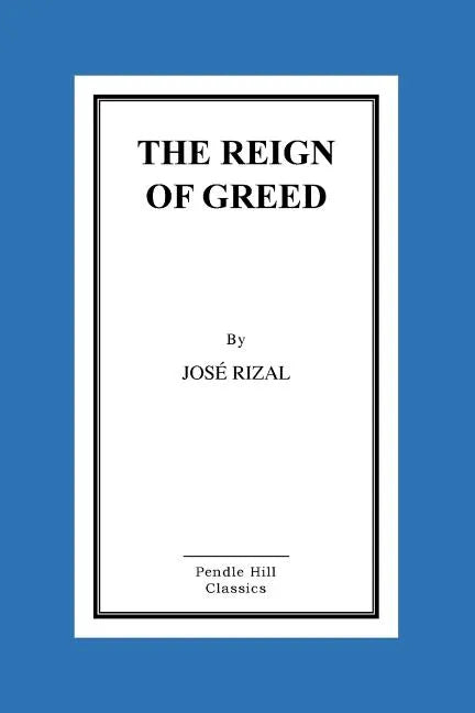 The Reign of Greed - Paperback