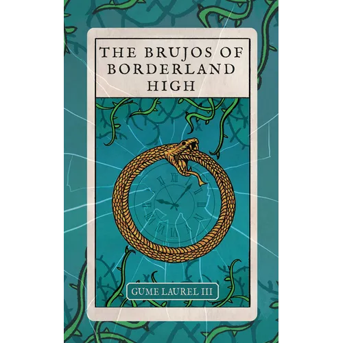 The Brujos of Borderland High - Library Binding