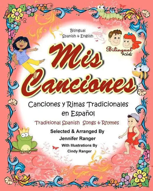 Mis Canciones y Rimas: My Book of Spanish Songs & Rhymes - Paperback