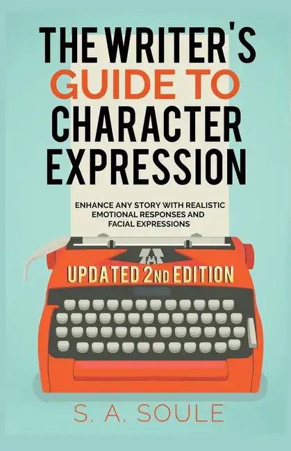 The Writer's Guide to Character Expression - Paperback