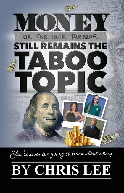 Money... Or the Lack Thereof... Still Remains the Taboo Topic - Paperback