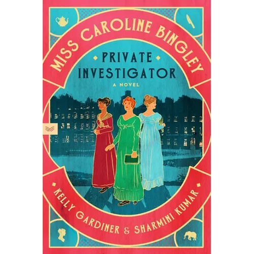 Miss Caroline Bingley, Private Investigator - Paperback