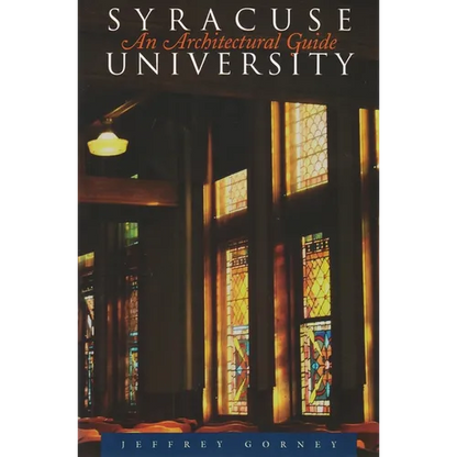 Syracuse University: An Architectural Guide - Paperback