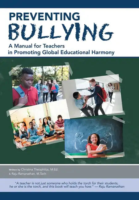 Preventing Bullying: A Manual for Teachers in Promoting Global Educational Harmony - Hardcover