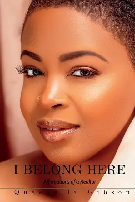 I Belong Here: Affirmations of a Realtor - Paperback