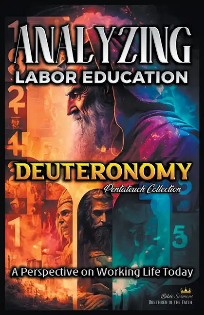 Analyzing the Labor Education in Deuteronomy: A Perspective on Working Life Today - Paperback