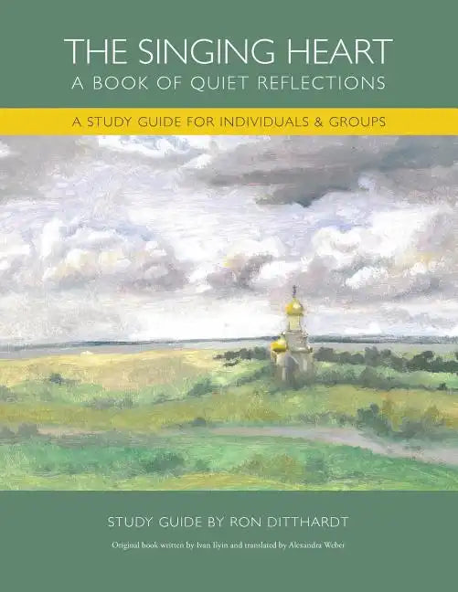 The Singing Heart: A Study Guide for Individuals and Groups - Paperback