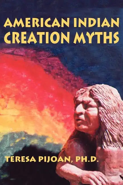 American Indian Creation Myths - Paperback