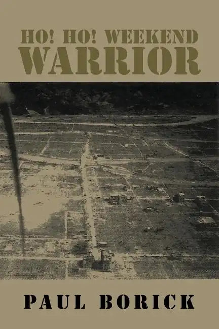 Ho! Ho! Weekend Warrior - Paperback