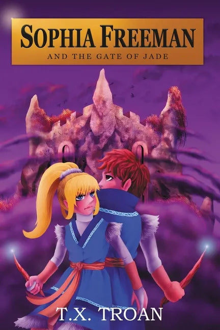 Sophia Freeman and the Gate of Jade (Book 2) - Paperback