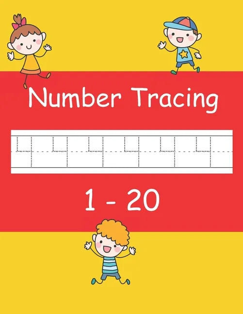 Number Tracing 1 - 20: Trace numbers book for preschoolers and kids ages 3-5 - Paperback